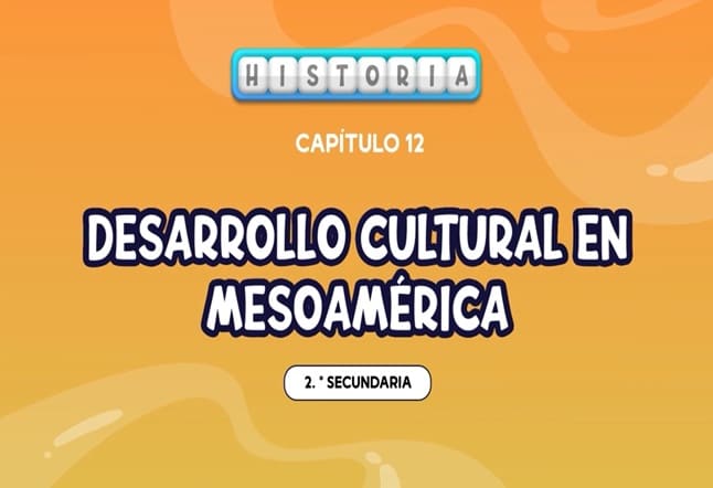 Capítulo N° 12 - Desarrollo cultural en Mesoamérica
